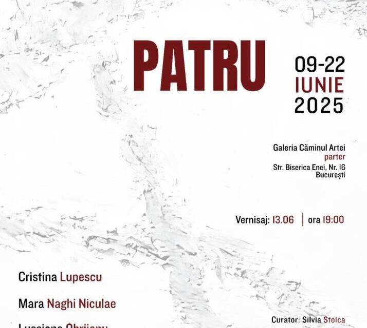 Expoziție „PATRU”: Cristina Lupescu, Mara Naghi Niculae, Lussiana Obrijanu, Narcisa Stoian (Janță) @ Căminul Artei / Centrul Artelor Vizuale, București