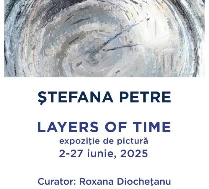 Expoziție Ștefana Petre „Layers of Time” la Elite Art Gallery, București