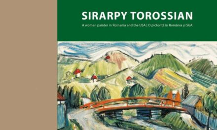 Lansarea volumului: Eduard Andrei,„Sirarpy Torossian. A woman painter in Romania and the USA / O pictoriță în România și SUA” (Ararat, 2025) @ Muzeul „Ion Jalea” din Constanța