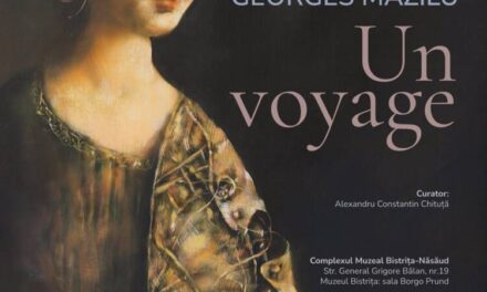 Expoziția „Georges Mazilu. Un voyage” @ Complexul Muzeal Bistrița Năsăud