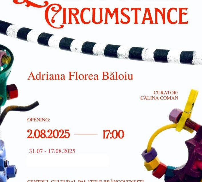 Expoziție Adriana Florea Băloiu „Lifeworld Circumstance” @ Galeria Foișor a Centrului de Cultură „Palatele Brâncovenești de la Porțile Bucureștiului”