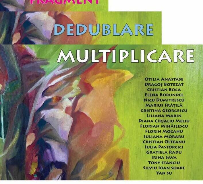 Expoziție „Fragment. Dedublare. Multiplicare” @ Centrul Cultural UNESCO „Ionel Perlea” din Slobozia