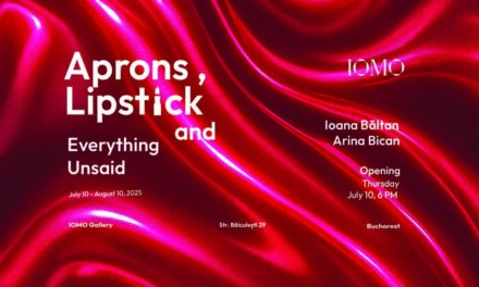Expoziție Ioana Băltan, Arina Bican „Aprons, Lipstick and Everything Unsaid” @ IOMO Gallery, Combinatul Fondului Plastic, București