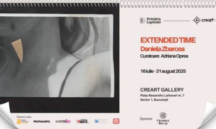 Expoziție personală Daniela Zbarcea „Extended Time” la Galeria CREART, București