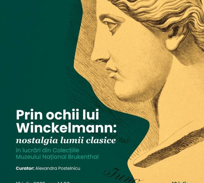 Expoziție „Prin ochii lui Winckelmann: nostalgia lumii clasice în lucrări din colecțiile Muzeului Național Brukenthal”