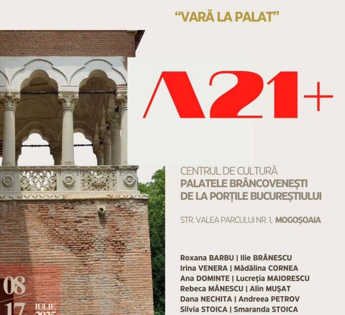 Rezidența artistică „Vară la Palat” a grupului A21+ organizată la Centrul de Cultură „Palatele Brâncoveneşti de la Porţile Bucureştiului”, Mogoșoaia