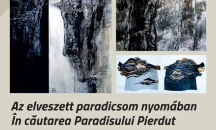 Expoziție Hermina Csata „În căutarea Paradisului Pierdut” în cadrul Zilelor Culturale Maghiare din Cluj 2025 @ Biserica Reformată de la Tăietura Turcului, Galeria „Kányafő”