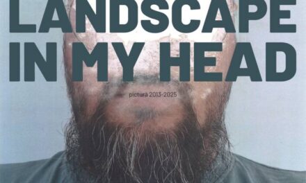 Expoziție Eugen Alupopanu „There Is a Landscape in My Head” @ Centrul Multicultural „Castel Teleki” Posmuș