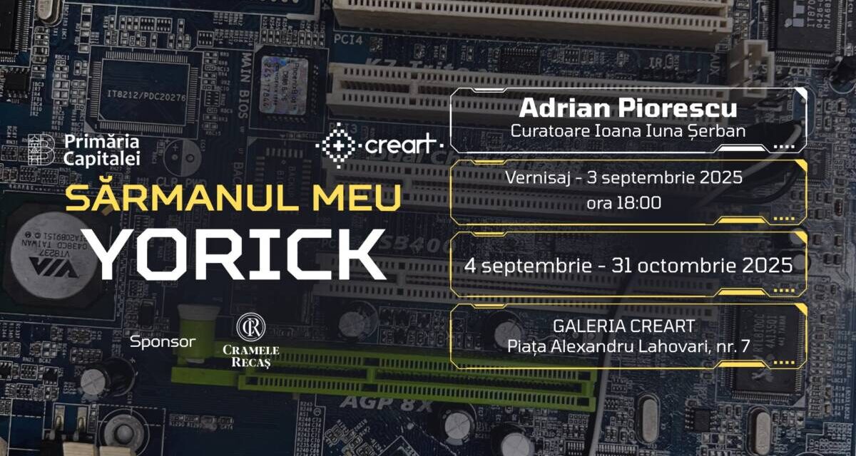„Sărmanul meu Yorick” – solo show Adrian Piorescu, la Galeria CREART, București