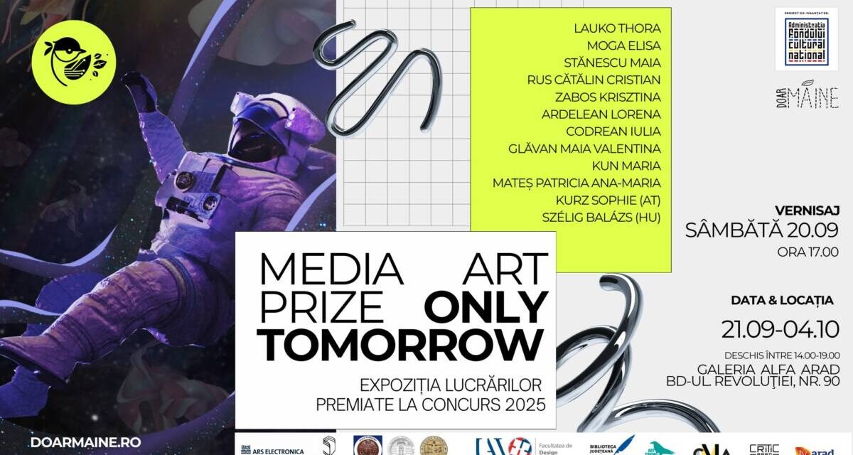 Deschiderea expoziției Media Art Prize – Only Tomorrow la Galeria Alfa din Arad