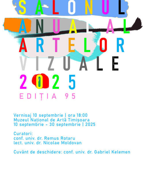 Salonul Anual al Artelor Vizuale Timișoara – ediția cu numărul 95 @ Muzeul Național de Artă Timișoara