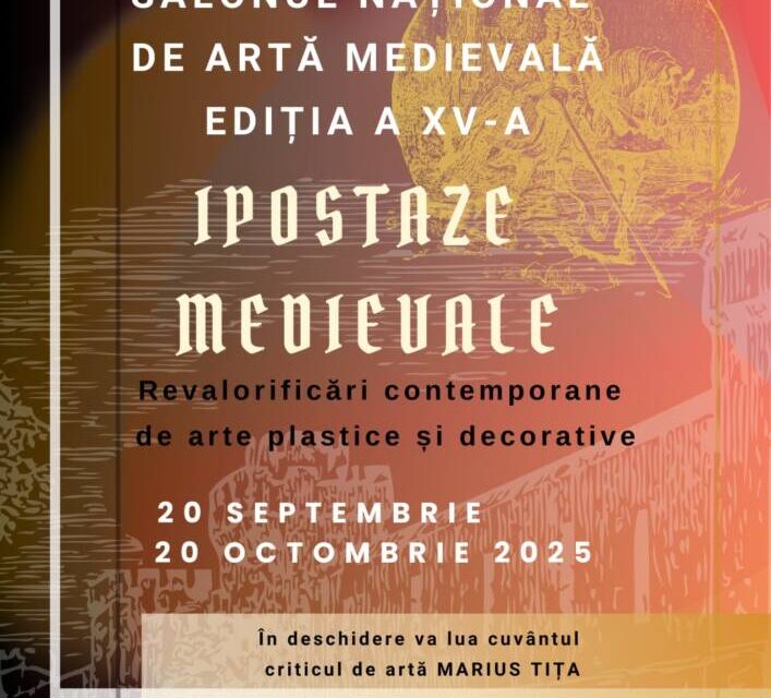 Salonul Naţional de Artă Medievală ediția a XV-a „Ipostaze medievale” @ Centrul Cultural ART4ALL București