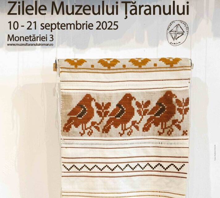 „Zilele Muzeului Țăranului”, a treisprezecea ediție @ Muzeul Național al Țăranului Român