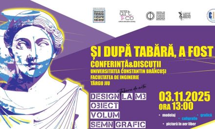 Eveniment de închidere a proiectului „DESIGN la M3 – Obiect, Volum, Semn Grafic” @ Universitatea „Constantin Brâncuși” din Târgu Jiu – Facultatea de Inginerie