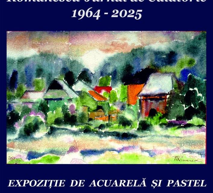 Expoziția de acuarelă și pastel Mircea Titus Romanescu „Jurnal de Călătorie, 1964-2025” @ Galeria Lascăr Vorel Piatra Neamț