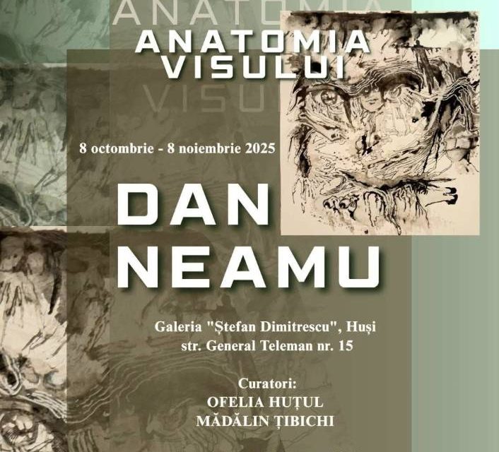 Expoziție Dan Neamu „Anatomia visului” @ Galeria „Ștefan Dimitrescu” din Huși