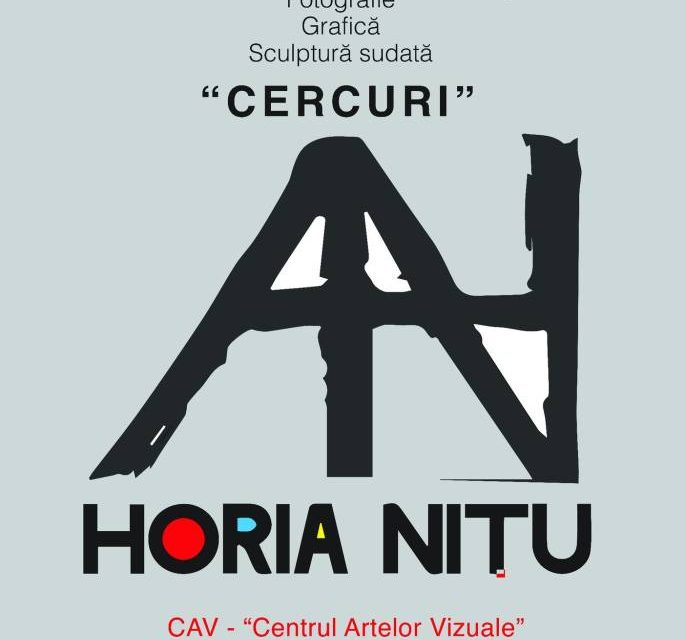Expoziție Horia Andrei Nițu „Around the Cercle”/“CERCURI” @ CAV – Centrul Artelor Vizuale, București