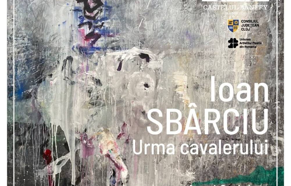 Expoziție Ioan Sbârciu „Urma cavalerului” @ Castelul Bánffy, Răscruci