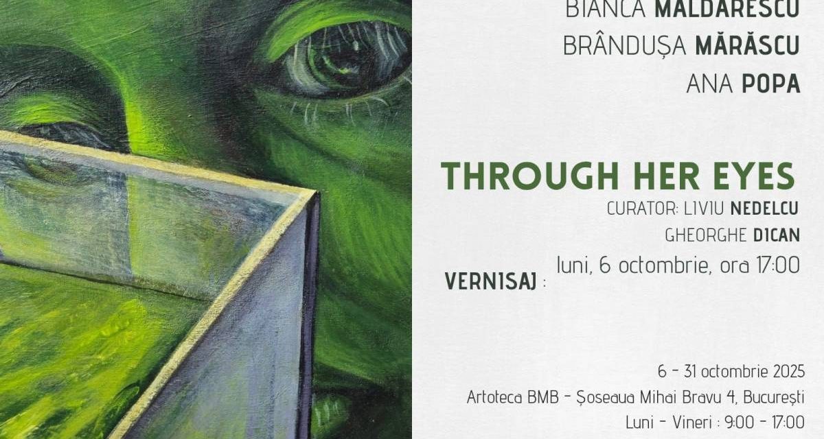 Expoziție „THROUGH HER EYES” @ Galeria ARTOTECA a Bibliotecii Metropolitane București