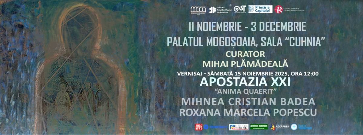 Expoziţie de pictură şi grafică, „Apostazia XXI / Anima Quaerit”: Mihnea Cristian Badea şi Roxana Marcela Popescu @ Centrul Cultural Palatele Brâncoveneşti, Mogoşoaia