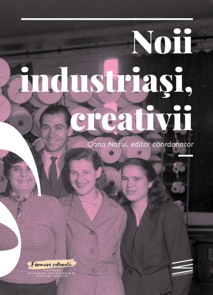 Oana Nasui, ed. coordonator, Noii industriași, creativii 05, Editura PostModernism Museum 2025