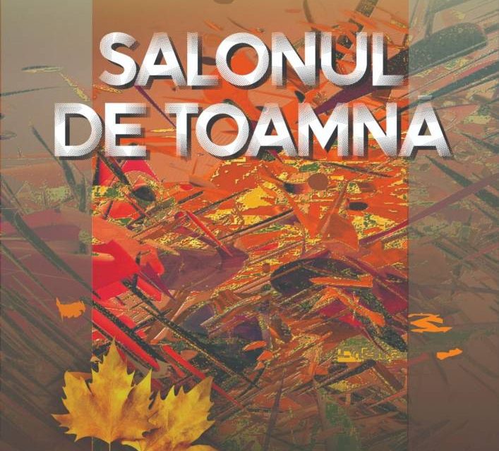 „Salonul de Toamnă” @ Galeria de Artă Ploiești