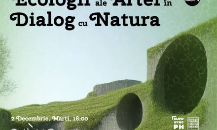 Evenimentul „ADN – Ecologii ale Artei în Dialog cu Natura” la Rezidența9