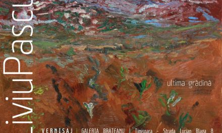 Expoziție de pictură și desen Liviu Pascu „ultima grădină” @ Galeria Brăteanu, Timișoara