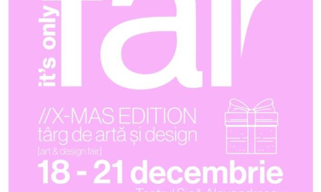 „It’s Only FAIR” X-Mas Edition – Primul târg de artă și design contemporan la Teatrul „Sică Alexandrescu” din Brașov