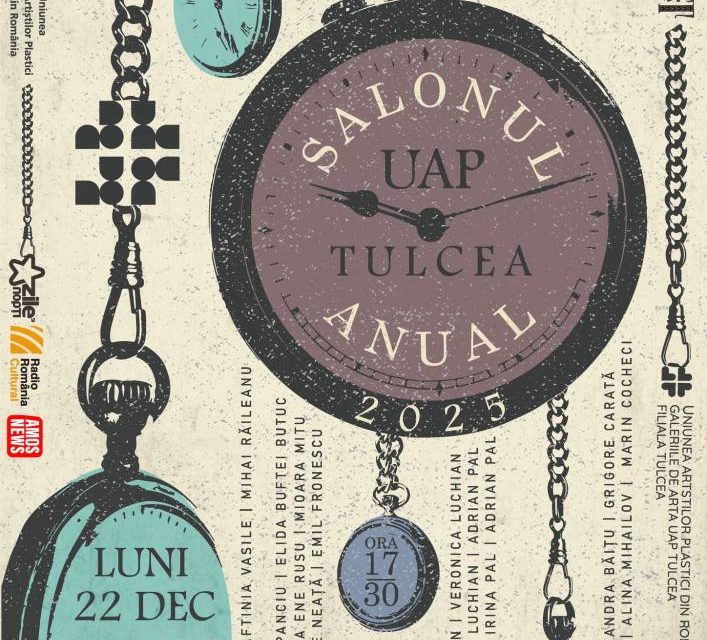 „Salonul Anual al UAP Tulcea 2025” @ Galeriile de Artă UAP Tulcea