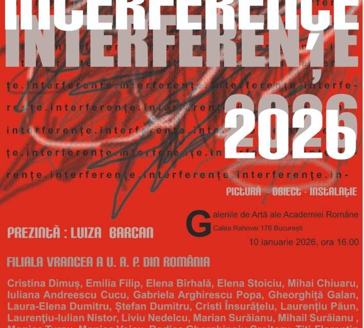 Expoziția de artă contemporană „Interferențe 2026” @ Galeriile de Artă ale Academiei Române, București