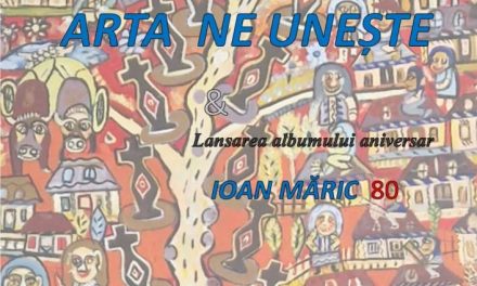 Expoziția de pictură intitulată „ARTA NE UNEȘTE”, semnată de artiștii Ioan Măric și Augustin Cojocaru și lansarea albumului aniversar „Ioan Măric – 80” @ Galeria de Artă „Octav Băncilă” a U.A.P.R. Filiala Iași