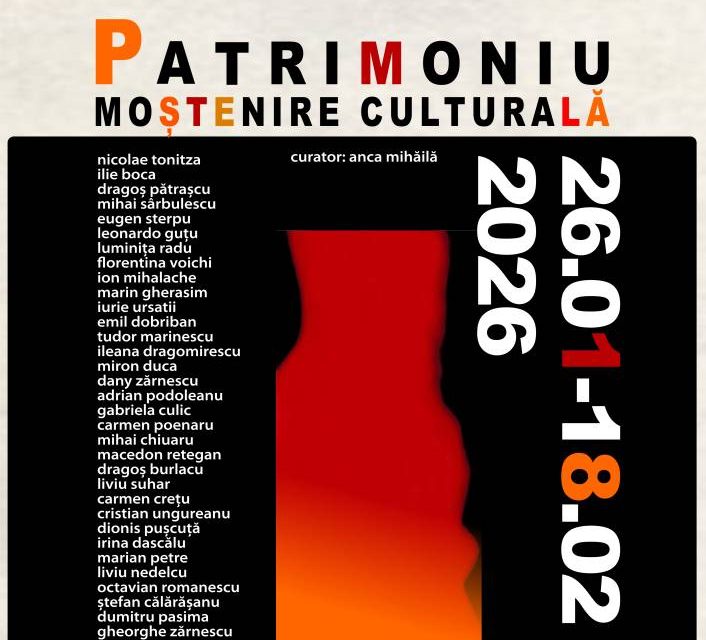 Expoziția „Patrimoniu. Moștenire culturală” @ Centrul de Cultură „George Apostu” din Bacău
