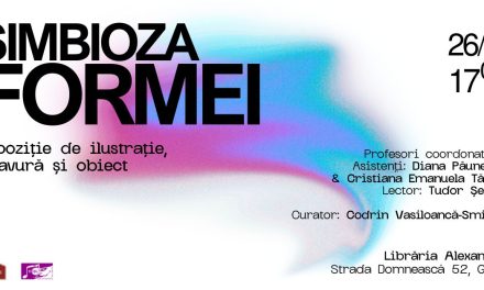 Expoziție de ilustrație, gravură și obiect „Simbioza Formei” @ Librăria Alexandria din Galați