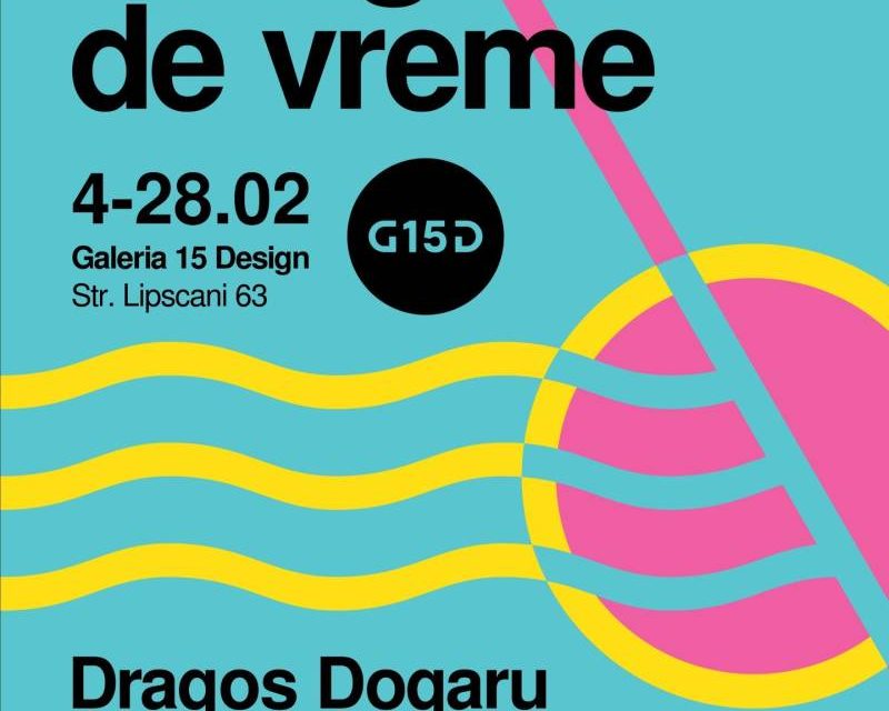 Expoziție Dragoș Dogaru „Culegătorii de vreme” @ G15D – Lipscani 63, București