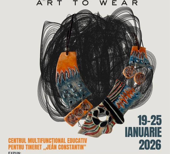 „Weartable – art to wear” – expoziția profesorilor și masteranzilor Facultății de Arte din Constanța