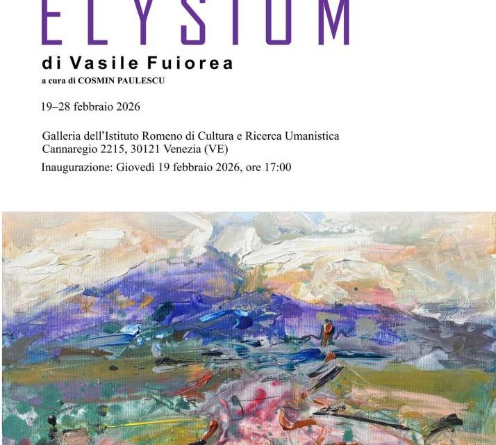 ELYSIUM, Expoziție de artă contemporană Vasile Fuiorea la Institutul Român de Cultură și Cercetare Umanistică de la Veneția