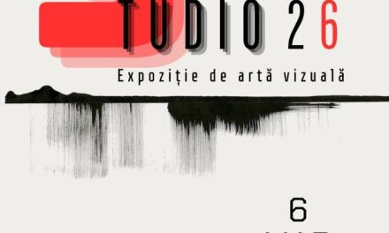 Expoziția „STUDIO 26” @ Galeria de Artă „Nicolae Mantu” din Galați