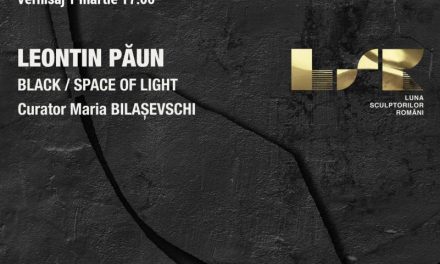 Leontin Păun „BLACK SPACE OF LIGHT” @ Muzeul de Artă, Palatul Culturii, Iași