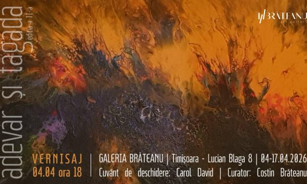 Expoziția colectivă „Adevăr și tăgadă”, ediția a II-a @ Galeria Brăteanu, Timișoara
