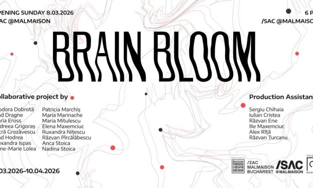 Expoziție ”Brain Bloom” la /SAC @ Malmaison, București