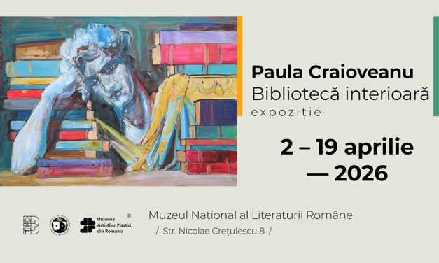 Expoziție de pictură Paula Craioveanu „Bibliotecă interioară” @ Muzeul Național al Literaturii Române