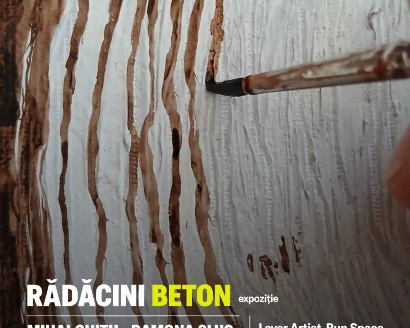 Expoziție Mihai Chițu × Ramona Șlug „Rădăcini Beton” @ Layer Artist-Run Space, București
