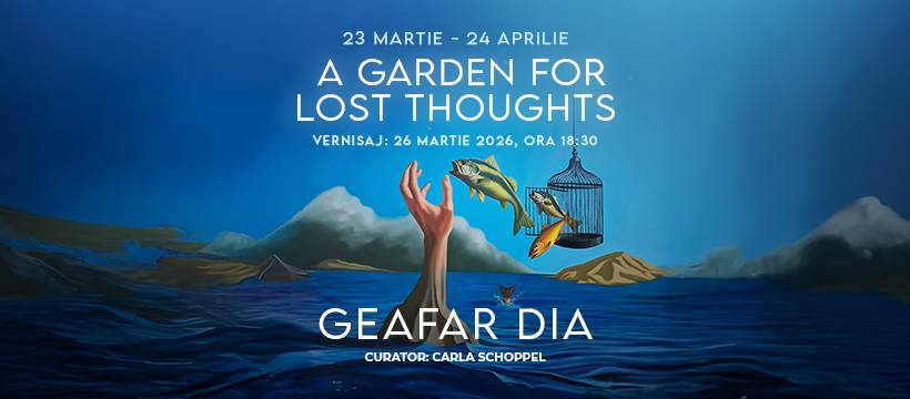 Expoziție personală Geafar Dia „A Garden for Lost Thoughts” @ Elite Art Gallery, București