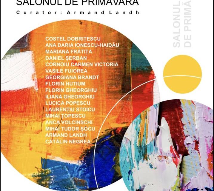 Salonul de Primăvară 2026 – Expoziție de pictură @ Galeriile de Artă „Constantin Brâncuși” din Târgu Jiu