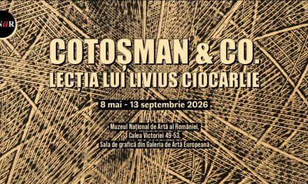 Expoziția „Cotoșman & co. Lecția lui Livius Ciocârlie” @ Muzeul Național de Artă al României