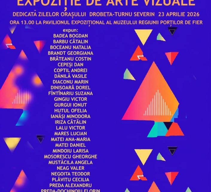Expoziție de Artă Vizuală @ Muzeul Regiunii Porților de Fier