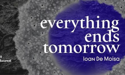 Expoziție solo Ioan De Moisa „Everything Ends Tomorrow” @ Scemtovici & Benowitz Gallery, București