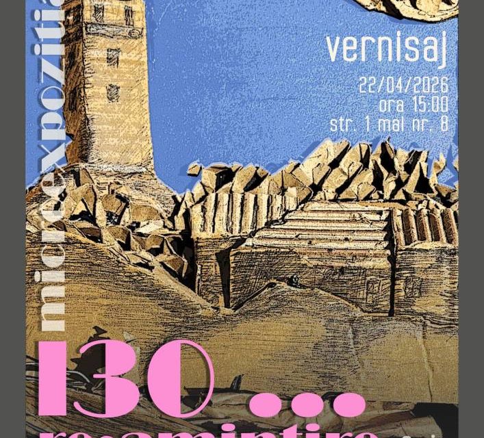 Microexpoziția „130… re:amintire” @ Muzeul Județean de Artă «Centrul Artistic Baia Mare»
