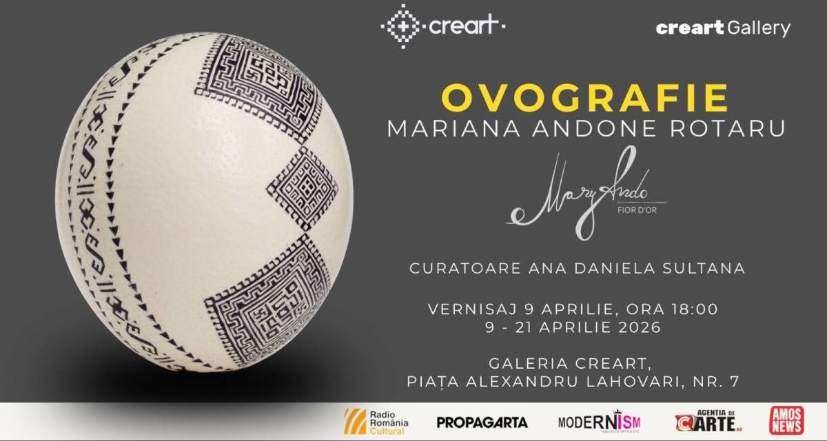 „Ovografie” – solo show Mariana Andone Rotaru, la Galeria CREART, București